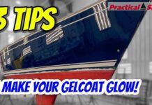 3 DIY TIPS to Make Your Sailboat Gelcoat GLOW! video from Practical Sailor