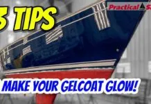 3 DIY TIPS to Make Your Sailboat Gelcoat GLOW! 3 DIY TIPS to Make Your Sailboat Gelcoat GLOW! video from Practical Sailor