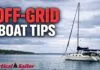 Living on a Boat Off Grid: What No One Explains video from Practical Sailor