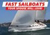 Fast Sailboats Your Spouse Will Love | Bruce Farr & Beneteau video from Practical Sailor
