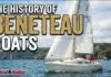 The History of Beneteau Boats video from Practical Sailor