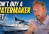 Why You Might Regret Buying a Watermaker video from Practical Sailor